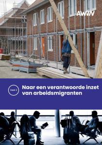 Voorblad publicatie: naar een verantwoorde inzet van arbeidsmigranten